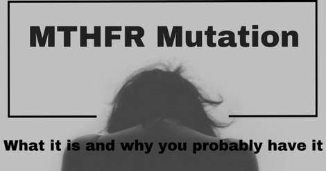 What is MTHFR and How to Know If You Have It